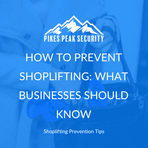 A blog graphic that shows someone shoplifting with the blog title that reads: "How to Prevent Shoplifting: What Businesses Should Know"